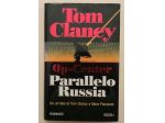 Op-Center Parallelo Russia di Tom Clancy e Steve Pieczenik 1°Ed.Rizzoli, 1997