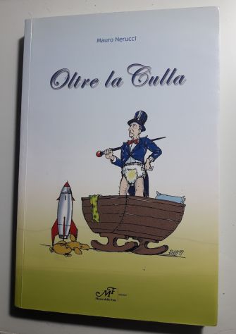 Oltre la Culla, Mauro Nerucci, Masso delle Fate edizioni 1^ Ed. 2006. - Foto 2