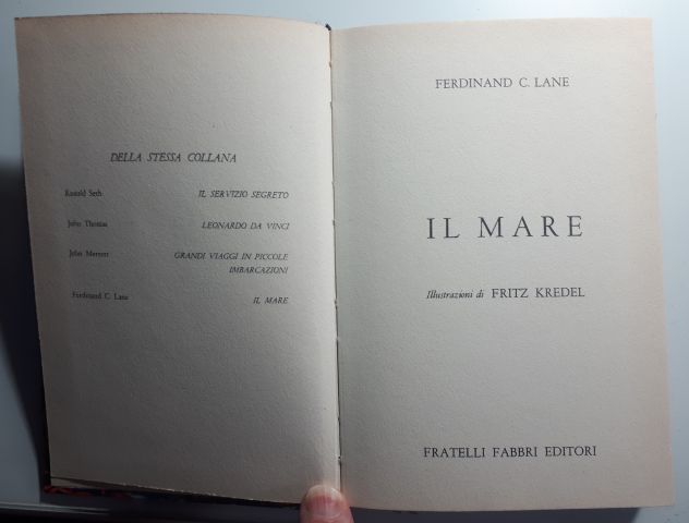 IL MARE, FERDINANDO C. LANE, FRATELLI FABBRI EDITORI 1^ edizione 1958. - Foto 4
