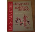 TOMPUSSE e il ROMANO ANTICO, UTET serie terza 1957.