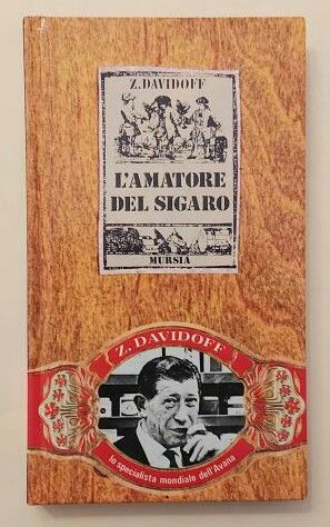 L'amatore del sigaro di Zino Davidoff e Gilles Lambert 2°Ed. Mursia, 1987