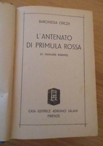 L'ANTENATO DI PRIMULA ROSSA, Baronessa Orczy, G.R. Salani. - Foto 3