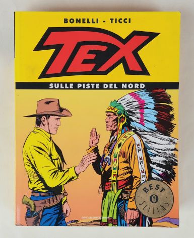 Fumetto Tex: Sulle piste del Nord di Bonelli e Ticci 1°Ed.Oscar Mondadori, 1999