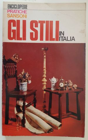 GLI STILI IN ITALIA e GLI STILI NEL MONDO, ENCICLOPEDIE PRATICHE SANSONI, 1^ Ed - Foto 2