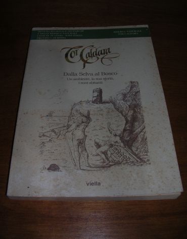 TOR CALDARA DALLA SELVA AL BOSCO