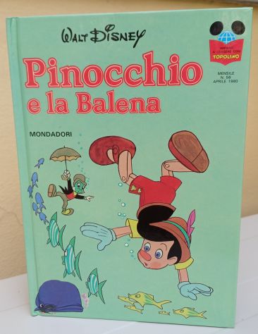 Pinocchio e la Balena" di Walt Disney, 1^ Ed. 1980.