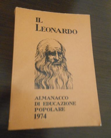 IL LEONARDO, ALMANACCO DI EDUCAZIONE POPOLARE 1974, AA.vv. - Foto 5