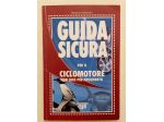 Guida sicura per il ciclomotore con quiz di Massimo Valentini Ed.Egaf, 2007