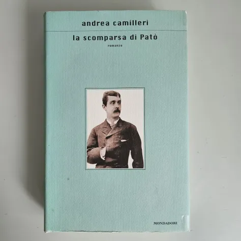 La Scomparsa di Patò - Andrea Camilleri - Mondadori - 2000 - TRACCIATA!
