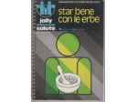 Star bene con le erbe