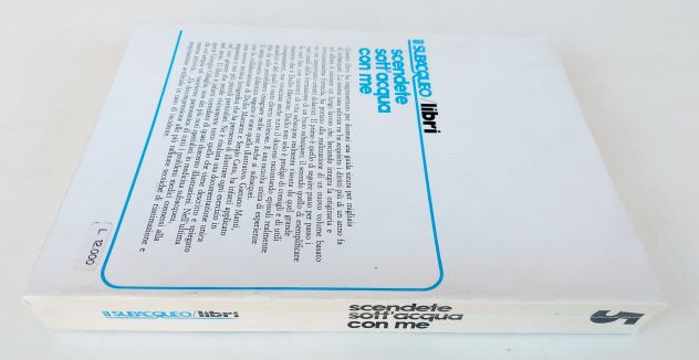 Scendete sott’acqua con me di Duilio Marcante e Giorgio Odaglia Ed:La Cuba,1983 - Foto 2