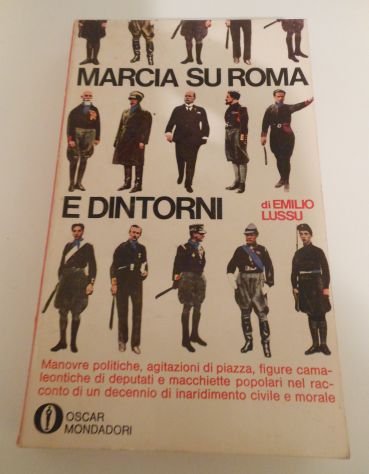 MARCIA SU ROMA E DINTORNI, Emilio Lussu, Prima edizione GLI OSCAR Luglio 1968. - Foto 3