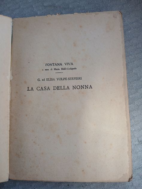La Casa della Nonna - Fontana Viva, Ed. Vallecchi 1924. - Foto 2