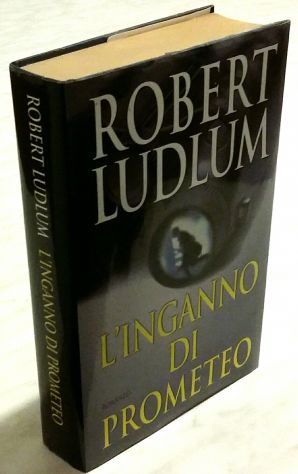 L'inganno di prometeo di Robert Ludlum Ed.Mondolibri su licenza RCS libri, 2001
