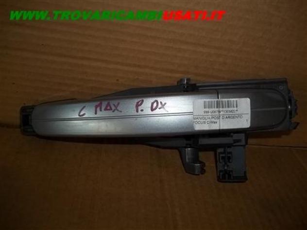 MANIGLIA POST.D.ARGENTO FOCUS C-Max  Carrozzeria  Lamierati esterni  Porte  Maniglia porta es FORD - C-MAX - 01-05-2007 - 01-11-2010, FORD - C-MAX - 0