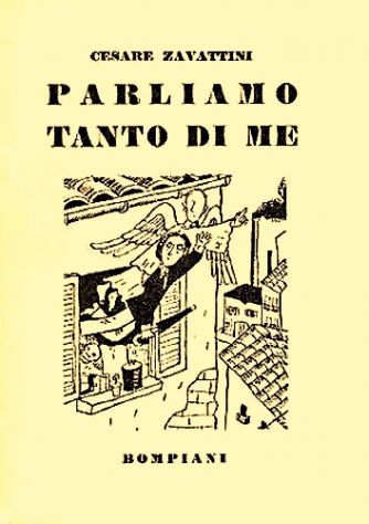 Parliamo tanto di me - Cesare Zavattini