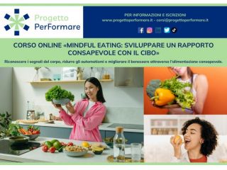 Corso online Mindful Eating: sviluppare un rapporto consapevole con il cibo.