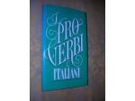 I PROVERBI ITALIANI