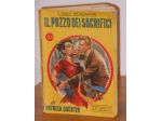 IL POZZO DEI SACRIFICI, PATRICK QUENTIN, I GIALLI MONDADORI N. 97, 1950.