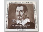 Frescobaldi -Toccate per organo e per clavicembalo