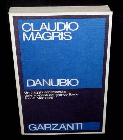 Claudio Magris DANUBIO, Garzanti 1986