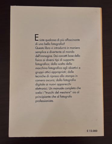 Guida Pratica Alla fotografia, Paolo Rey, LITO-RAMA 1^edizione Ottobre 1998. - Foto 3