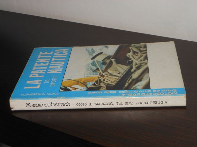 LA PATENTE NAUTICA DA DIPORTO, S. SERGIAMPIETRI, Editricelastrada 1980. - Foto 6