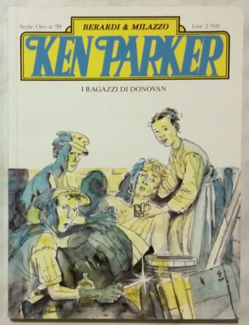 Ken Parker. I ragazzi di Donovan di Berardi e Milazzo Ed.Parker, 1994 nuovo