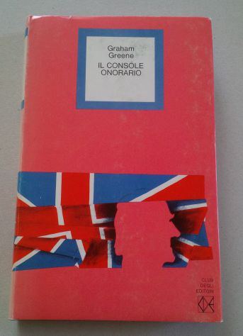 Graham Greene - Il console onorario