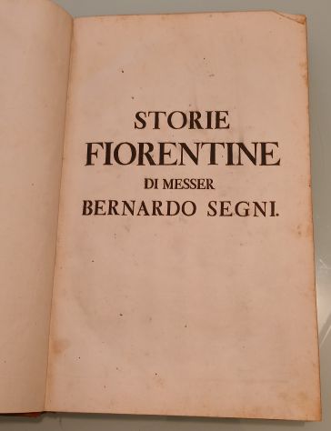 "Storie Fiorentine" di Bernardo Segni,1723. - Foto 3