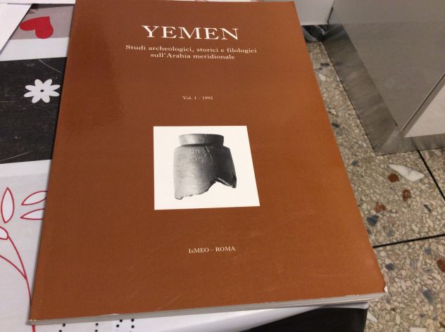 YEMEN: STUDI ARCHEOLOGICI, STORICI E FILOLOGICI SULL'ARABIA ..