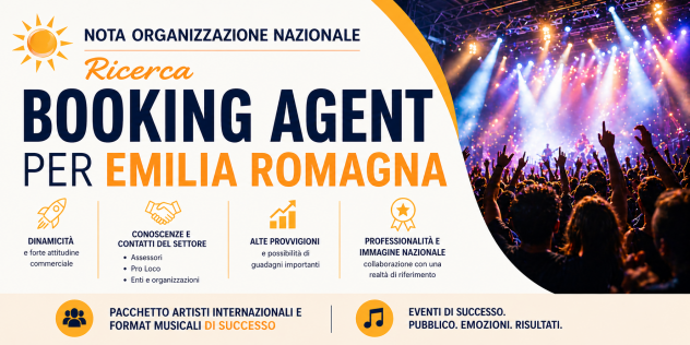 NOTA ORGANIZZAZIONE NAZIONALE DI SPETTACOLI RICERCA BOOKING AGENT– EMILIAROMAGNA