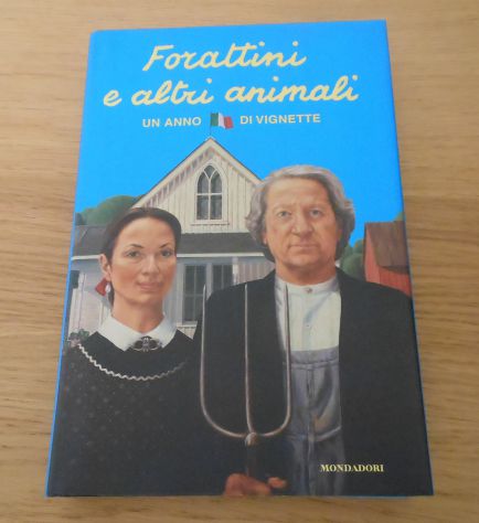 Forattini e altri animali, G. GORATTINI, Mondadori 1^ Ediz. 2004. - Foto 7
