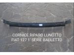 Cornice riparo lunotto posteriore Fiat 127 prima ser. Rear panel Fiat 127 1a ser