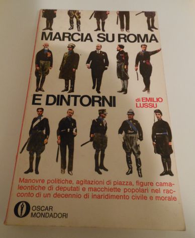 MARCIA SU ROMA E DINTORNI, Emilio Lussu, Prima edizione GLI OSCAR Luglio 1968. - Foto 6