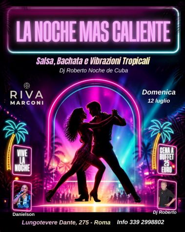 11/07 - 11/08:🌴 LA NOCHE MÁS CALIENTE 🌴Salsa & Bachata Presso RIVA MARCONI
