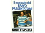 Il manovale del bravo presentatore