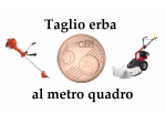 Taglio erba 5 centesimi al metro quadro