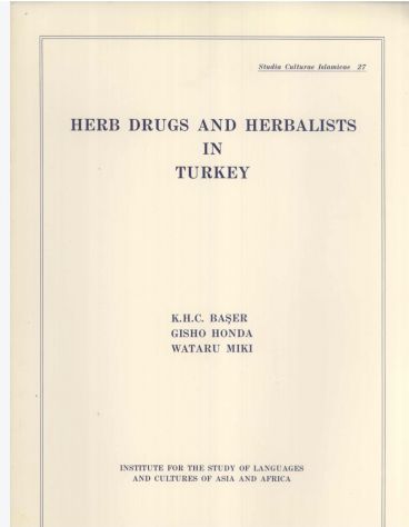Herb Drugs and Herbalists in Turkey 1986