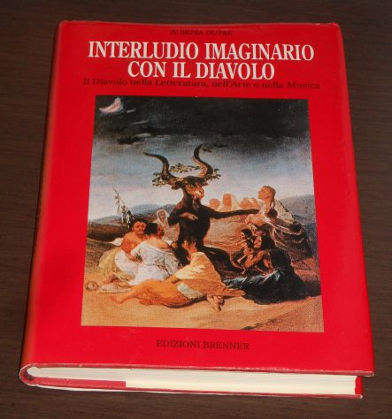 INTERLUDIO IMAGINARIO CON IL DIAVOLO, AURORA DUPRE', Edizioni Brenner 1992. - Foto 2