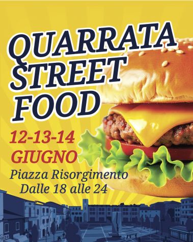 12/06 - 14/06:QUARRATA STREET FOOD