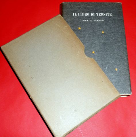 Concetto MARCHESI "Il libro di Tersite". 1950 1a ed., - Foto 2
