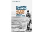 A libro aperto. Una vita e i suoi libri.