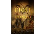 Romanzo thriller "Figli del Congo"