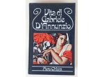 Vita di Gabriele D’Annunzio di Piero Chiara Ed:Club degli editori, 1978 ottimo