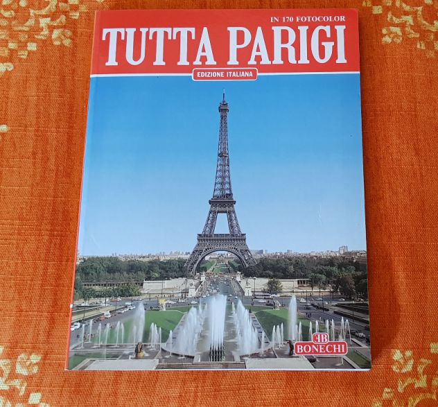 LIBRO TUTTA PARIGI BONECHI EDITORE - Foto 2