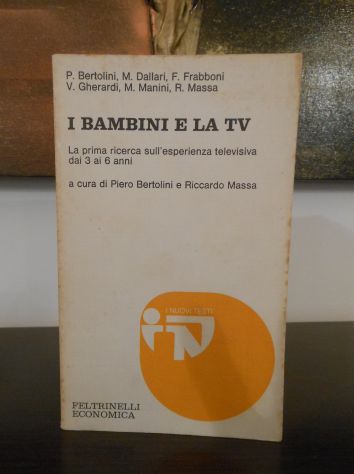 I BAMBINI E LA TV, AA.vv., FELTRINELLI 1976. - Foto 2