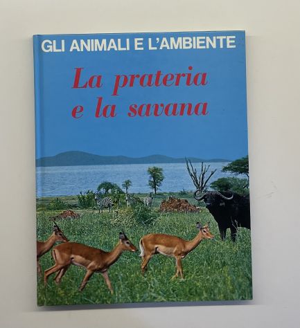 Gli animali e l'ambiente, La prateria e la savana, F. Colombo, 1974