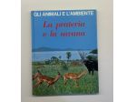 Gli animali e l'ambiente, La prateria e la savana, F. Colombo, 1974