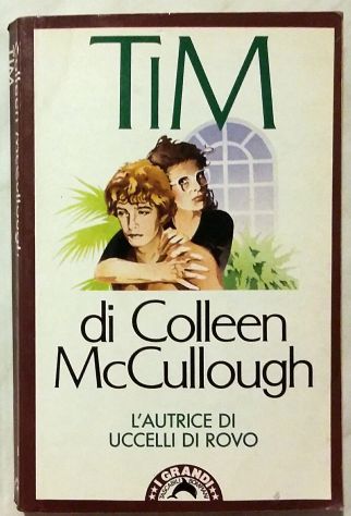 Tim di Colleen McCullough; Ed.Bompiani, dicembre 1987 perfetto
